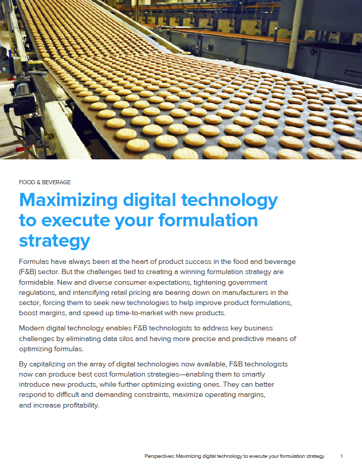 Food & Beverage Manufacturing: Maximizing Digital Technology to Execute Your Formulation Strategy