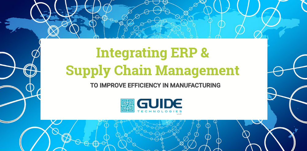 Integrating Erp With Supply Chain Management To Improve Manufacturing Efficiency Guide 0098