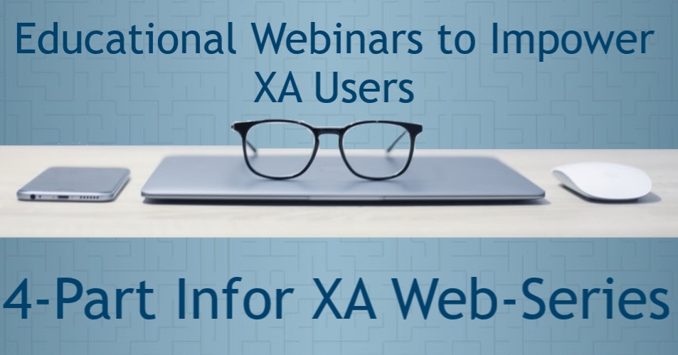 Infor XA  4-Part Web-Series: Part 1, 'Infor CRM & Infor XA Better Together' Recording