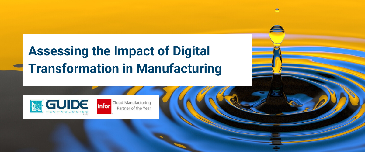 Guide Technologies | Assessing the Impact of Digital Transformation in Manufacturing - Blog Header